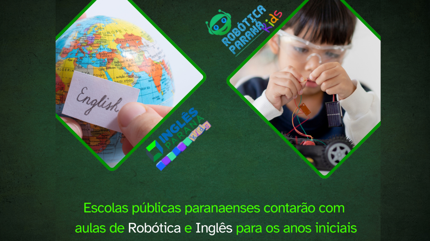 Escolas públicas paranaenses contarão com aulas de Robótica e Inglês para os anos iniciais