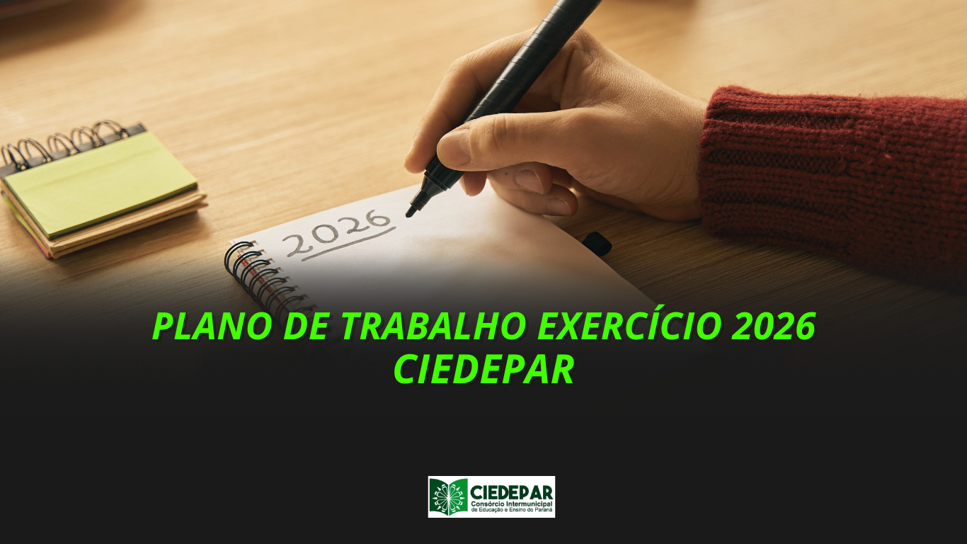 CIEDEPAR apresenta o Plano de Trabalho para o Exercício 2026