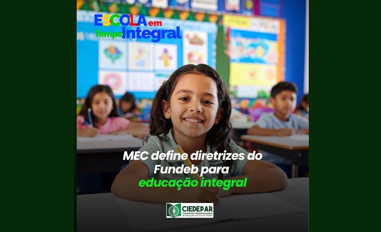 MEC define diretrizes do Fundeb para educação integral