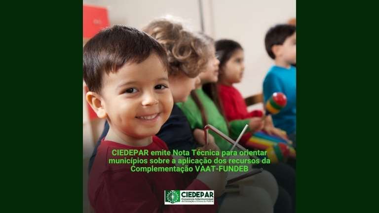 CIEDEPAR emite Nota Técnica para orientar municípios sobre a aplicação dos recursos da Complementação VAAT-FUNDEB